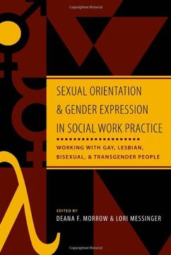 portada Sexual Orientation and Gender Expression in Social Work Practice: Working With Gay, Lesbian, Bisexual, and Transgender People (en Inglés)