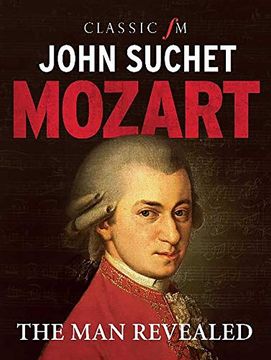 portada Mozart: The man Revealed (in English)