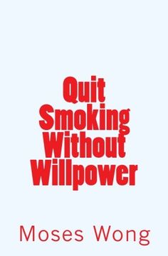 portada Quit Smoking Without Willpower (en Inglés)
