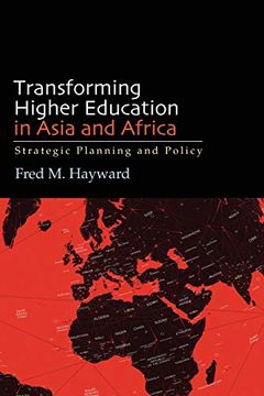 portada Transforming Higher Education in Asia and Africa: Strategic Planning and Policy (Suny Series in Global Issues in Higher Education) (en Inglés)