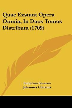 portada quae exstant opera omnia, in duos tomos distributa (1709) (en Inglés)