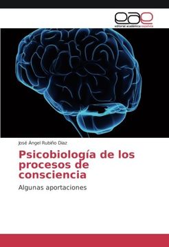 portada Psicobiología de los procesos de consciencia: Algunas aportaciones