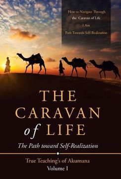 portada The Caravan of Life: The Path Toward Self-Realization