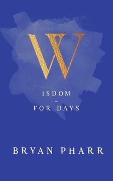 portada Wisdom - For Days (en Inglés)