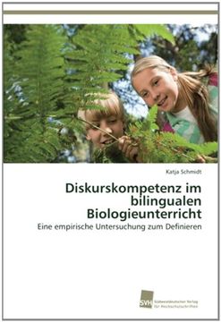 portada Diskurskompetenz im bilingualen Biologieunterricht: Eine empirische Untersuchung zum Definieren