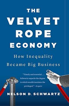 portada The Velvet Rope Economy: How Inequality Became big Business