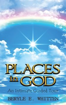 portada Places In God: An Intimate Guided Tour (en Inglés)