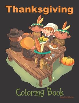 portada Thanksgiving Coloring Book: Thanksgiving Book For Kids (en Inglés)