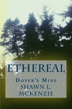 portada Ethereal: Dover's Mine: Volume 1