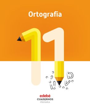 portada ORTOGRAFIA 11 CUADERNO (in Spanish)