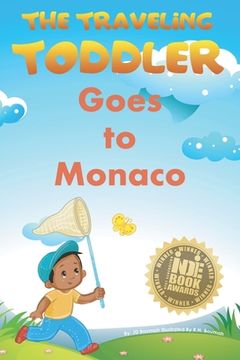 portada The Traveling Toddler: Goes to Monaco (en Inglés)