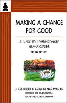 portada Making a Change for Good: A Guide to Compassionate Self-Discipline, Revised Edition (in English)