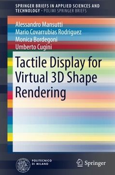 portada Tactile Display for Virtual 3d Shape Rendering (Springerbriefs in Applied Sciences and Technology) (en Inglés)