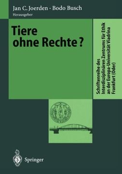 portada Tiere ohne Rechte? (Schriftenreihe des Interdisziplinären Zentrums für Ethik an der Europa-Universität Viadrina Frankfurt (Oder)) (German Edition)