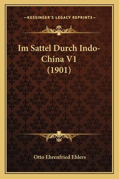 portada Im Sattel Durch Indo-China V1 (1901) (in German)