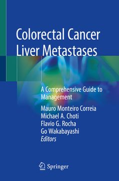 portada Colorectal Cancer Liver Metastases: A Comprehensive Guide to Management (in English)