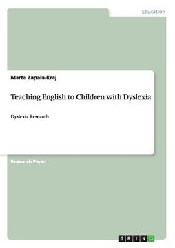 portada Teaching English to Children with Dyslexia: Dyslexia Research (en Inglés)