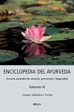 portada Enciclopedia del Ayurveda - Volumen Iii: Secretos Naturales de Curación, Prevención y Longevidad (in Spanish)