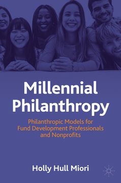 portada Millennial Philanthropy: Next Generation Fund Development for Professionals and Nonprofits (en Inglés)
