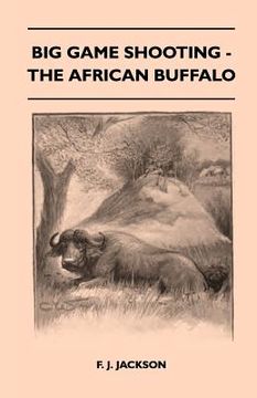portada big game shooting - the african buffalo (in English)