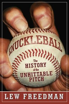 portada Knuckleball: The History of the Unhittable Pitch (en Inglés)