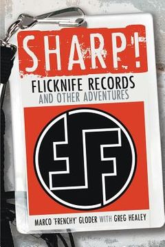 portada Sharp! Flicknife Records and Other Adventures (in English)