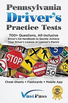 portada Pennsylvania Driver'S Practice Tests: 700+ Questions, All-Inclusive Driver'S ed Handbook to Quickly Achieve Your Driver'S License or Learner'S Permit (Cheat Sheets + Digital Flashcards + Mobile App) 