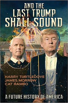 portada And the Last Trump Shall Sound: A Future History of America