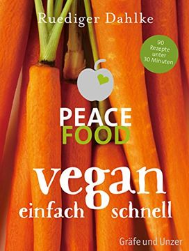 portada Peace Food - Vegan Einfach Schnell (Einzeltitel) (in German)