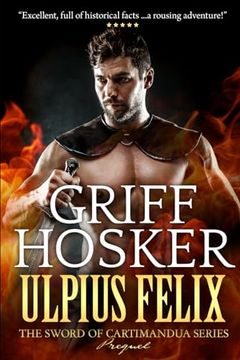 portada Ulpius Felix- Warrior of Rome (Sword of Cartimandua)
