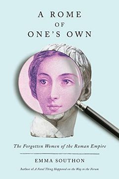 portada A Rome of One's Own: The Forgotten Women of the Roman Empire [Hardcover ] (en Inglés)