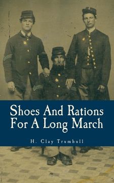 portada Shoes And Rations For A Long March: Or Needs And Supplies In Every-Day Life (en Inglés)