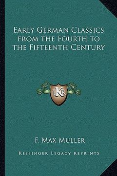 portada early german classics from the fourth to the fifteenth century (en Inglés)