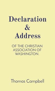 portada Declaration & Address: Of the Christian Association of Washington. (en Inglés)