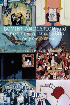 portada Soviet Animation and the Thaw of the 1960S: Not Only for Children (in English)
