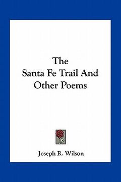 portada the santa fe trail and other poems (en Inglés)