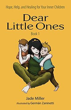 portada Dear Little Ones (Book 1): Hope, Help, and Healing for Your Inner Children (en Inglés)