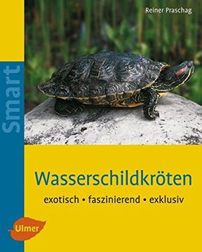 portada Wasserschildkröten: Exotisch, Faszinierend, Exklusiv (Smart) (en Alemán)
