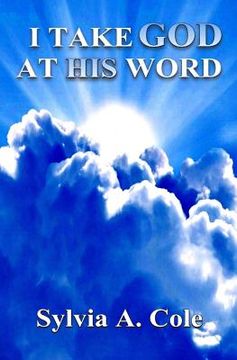 portada I Take God At His Word (en Inglés)