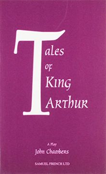 portada Tales of King Arthur - A Play (Acting Edition)