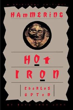 portada hammering hot iron: a spiritual critique of bly's iron john