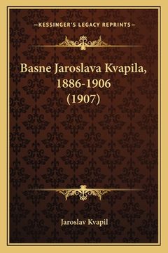 portada Basne Jaroslava Kvapila, 1886-1906 (1907)