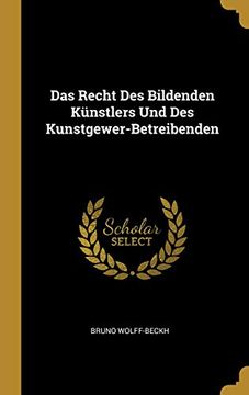 portada Das Recht Des Bildenden Künstlers Und Des Kunstgewer-Betreibenden (en Alemán)