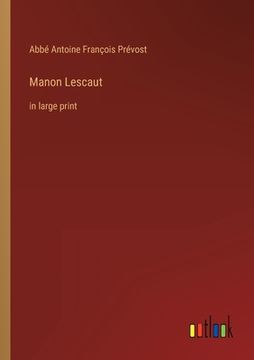 portada Manon Lescaut: in large print (en Inglés)