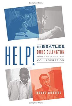 portada Help! The Beatles, Duke Ellington, and the Magic of Collaboration (en Inglés)