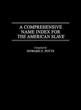 portada A Comprehensive Name Index for the American Slave (in English)
