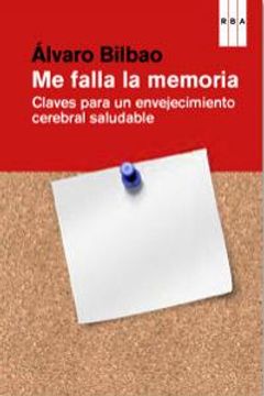 portada falla la memoria:claves envejecimiento cerebral saludable (in Spanish)