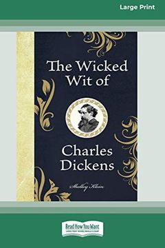 portada The Wicked wit of Charles Dickens (en Inglés)