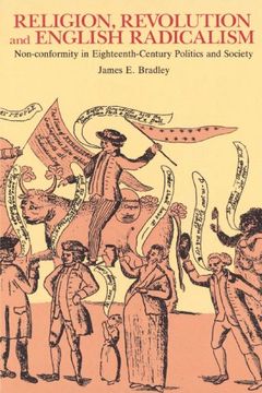 portada Religion, Revolution and English Radicalism: Non-Conformity in Eighteenth-Century Politics and Society (en Inglés)