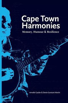 portada Cape Town Harmonies: Memory, Humour and Resilience 